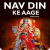 About Nav Din Ke Aage Song